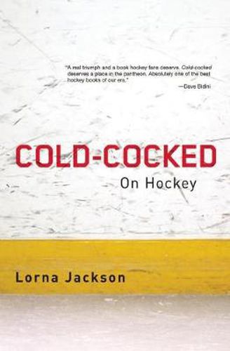 Cover image for Cold-Cocked: On Hockey