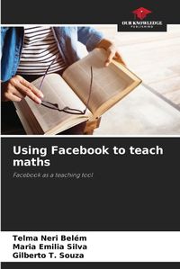 Cover image for Using Facebook to teach maths