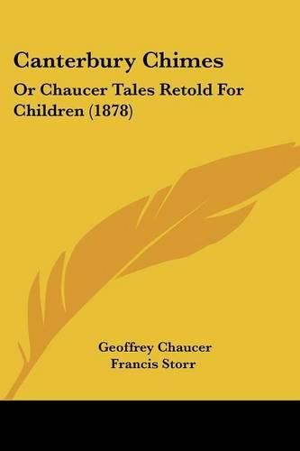 Cover image for Canterbury Chimes: Or Chaucer Tales Retold for Children (1878)
