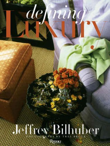 Cover image for Jeffrey Bilhuber Defining Luxury