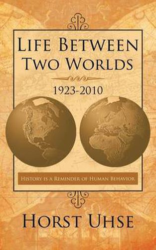 Cover image for Life Between Two Worlds 1923-2010