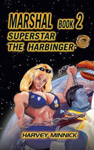 Cover image for Marshal Book 2: Superstar the Harbinger