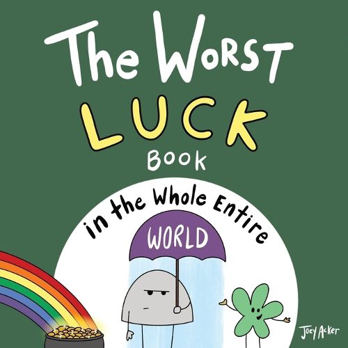 Cover image for The Worst Luck Book in the Whole Entire World