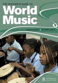 Cover image for The Teacher's Guide To World Music