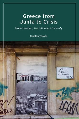 Cover image for Greece from Junta to Crisis: Modernization, Transition and Diversity