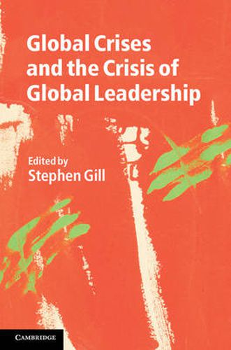 Cover image for Global Crises and the Crisis of Global Leadership