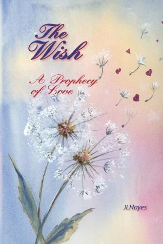 Cover image for The Wish: A Prophecy of Love