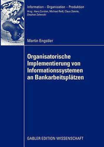 Cover image for Oganisatorische Implementierung Von Informationssystemen an Bankarbeitsplatzen