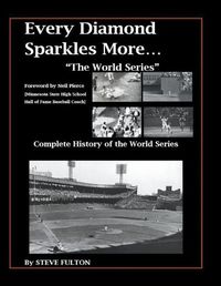 Cover image for Every Diamond Sparkles More...The World Series