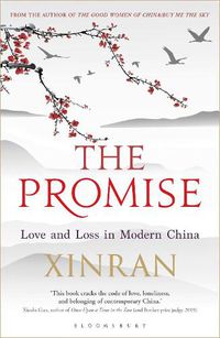 Cover image for The Promise: Love and Loss in Modern China