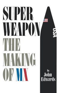 Cover image for Superweapon: The Making of MX