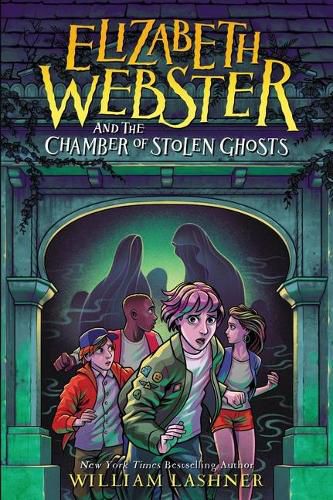 Cover image for Elizabeth Webster and the Chamber of Stolen Ghosts