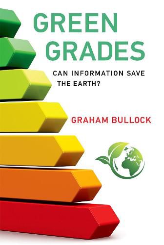 Cover image for Green Grades: Can Information Save the Earth?