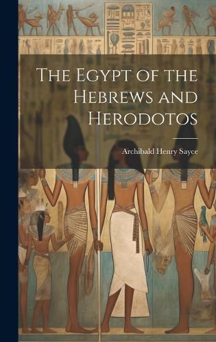 Cover image for The Egypt of the Hebrews and Herodotos