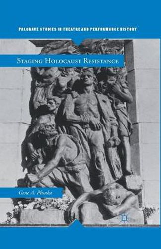 Cover image for Staging Holocaust Resistance