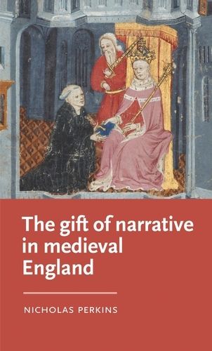 Cover image for The Gift of Narrative in Medieval England