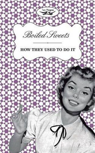 Cover image for Boiled Sweets - How They Used To Do It