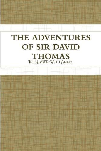 The Adventures of Sir David Thomas