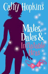 Cover image for Mates, Dates and Inflatable Bras