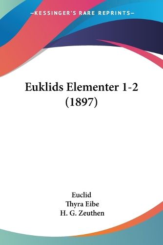 Cover image for Euklids Elementer 1-2 (1897)