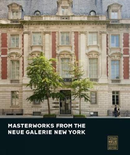 Cover image for Masterworks from the Neue Galerie New York