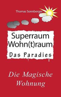 Cover image for Hygge, Superraum Wohntraum: Die magische Wohnung, Gluck fur Fortgeschrittene