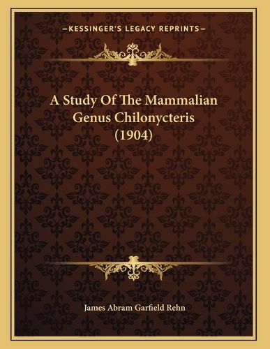 Cover image for A Study of the Mammalian Genus Chilonycteris (1904)