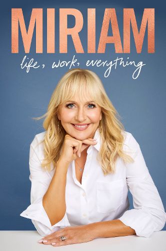 Cover image for Miriam: Life, Work, Everything