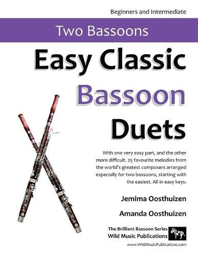 Cover image for Easy Classic Bassoon Duets: 25 favourite melodies from the world's greatest composers arranged especially for two bassoons with one very easy part, and the other plays the tune.