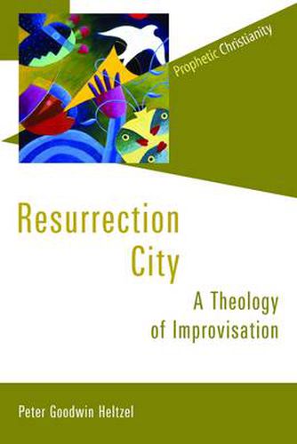 Cover image for Resurrection City: A Theology of Improvisation