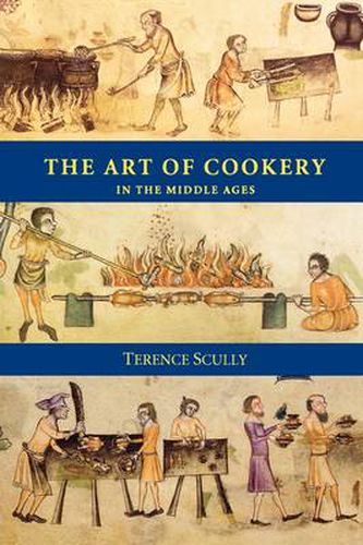 Cover image for The Art of Cookery in the Middle Ages