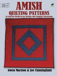 Cover image for Amish Quilting Patterns: Full-Size Ready-to-Use Designs and Complete Instructions