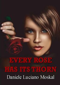 Cover image for Every Rose Has its Thorn