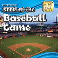 Cover image for Discovering Stem at the Baseball Game