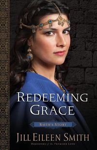 Cover image for Redeeming Grace - Ruth"s Story