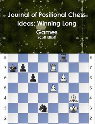 Cover image for Journal of Positional Chess Ideas: Winning Long Games