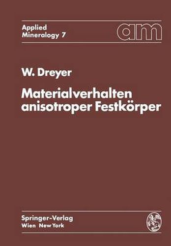 Cover image for Materialverhalten Anisotroper Festkoerper: Thermische Und Elektrische Eigenschaften Ein Beitrag Zur Angewandten Mineralogie