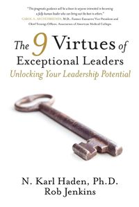 Cover image for The 9 Virtues of Exceptional Leaders: Unlocking Your Leadership Potential