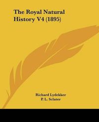 Cover image for The Royal Natural History V4 (1895)