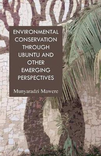 Cover image for Environmental Conservation through Ubuntu and Other Emerging Perspectives