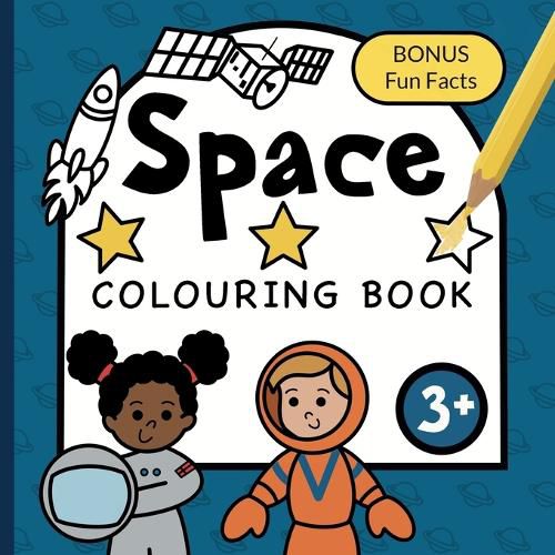 Cover image for Colouring Book Space For Children: Astronauts, Planets, Rockets and Spaceships for boys & girls to colour - ages 3+