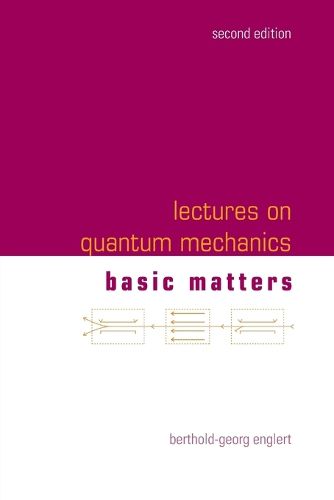 Lectures On Quantum Mechanics - Volume 1: Basic Matters