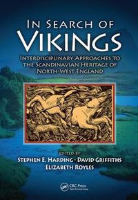 Cover image for In Search of Vikings: Interdisciplinary Approaches to the Scandinavian Heritage of North-West England