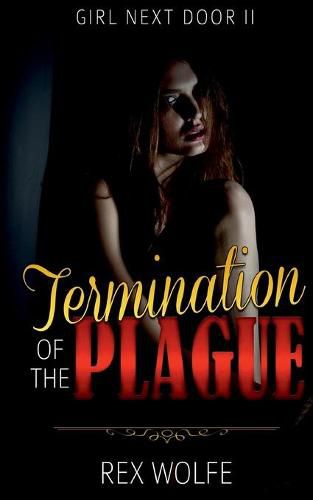 Cover image for Termination of the Plague: Girl Next Door 2