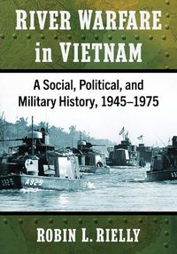 Cover image for River Warfare in Vietnam