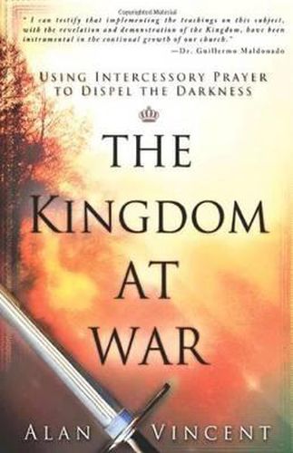 Cover image for Kingdom at War: Using Intercessory Prayer to Dispel the Darkness