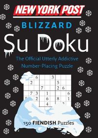 Cover image for New York Post Blizzard Su Doku: 150 Fiendish Puzzles