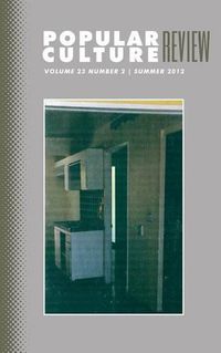 Cover image for Popular Culture Review: Vol. 23, No. 2, Summer 2012