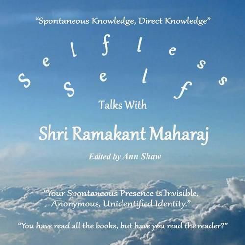 Cover image for Selfless Self: Talks with Shri Ramakant Maharaj