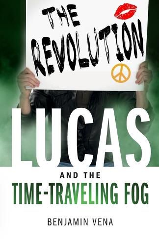 Cover image for Lucas and The Time-Traveling Fog The Revolution E5